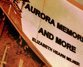 Aurora Memories and More, Another Aurora Book by Elizabeth Hearn Milner